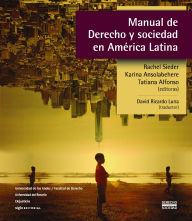 Title: Manual de Derecho y sociedad en América Latina, Author: Rachel Sieder