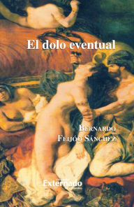 Title: El dolo eventual, Author: Feijóo Bernardo