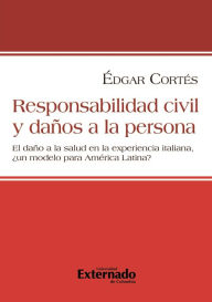 Title: Responsabilidad civil y daños a la persona, Author: Édgar Cortés