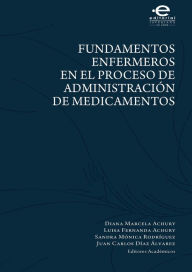 Title: Fundamentos enfermeros en el proceso de administración de medicamentos, Author: Varios Autores