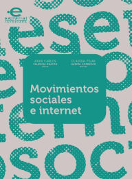 Title: Movimientos sociales e internet, Author: Varios Autores