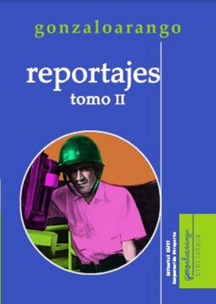 Reportajes. Tomo II