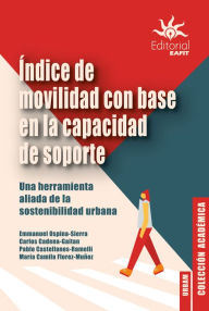 Title: Índice de movilidad con base en la capacidad de soporte, Author: Emmanuel Ospina Sierra