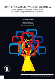 Title: Conflictos ambientales en Colombia: Retos y perspectivas desde el enfoque de DDHH y la participación ciudadana, Author: Beatriz Londoño Toro