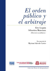 Title: El orden público y el arbitraje, Author: Eric Loquin