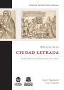Mas alla de la ciudad letrada: Letramientos indigenas en los Andes