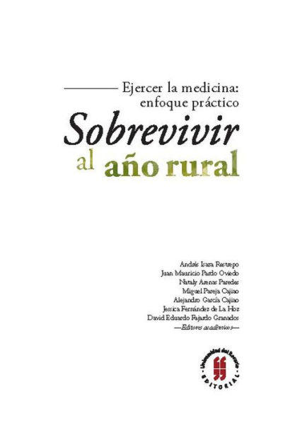 Sobrevivir al año rural: Ejercer la medicina: enfoque práctico