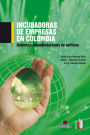 Incubadora de empresas en Colombia. Balance y recomendaciones de politica