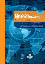 Title: Negocios internacionales. Fundamentos y estrategias 2Ed. Revisada y aumentada, Author: Silvia Rozas Gutiérrez