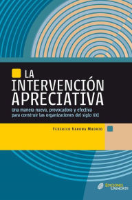 Title: La intervención apreciativa, Author: Federico Varona Madrid