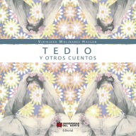 Title: Tedio y otros cuentos, Author: Viridiana Molinares Hassan
