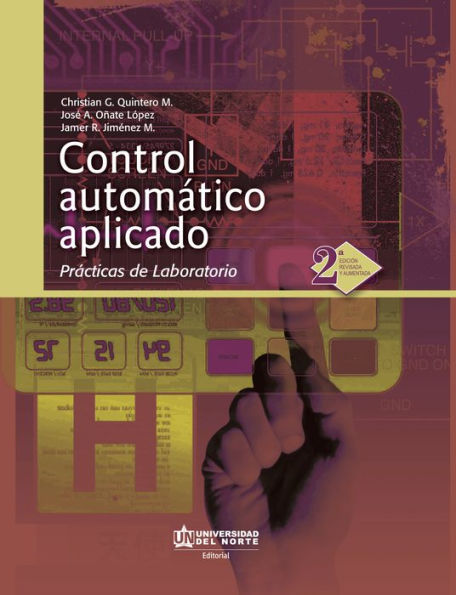 Control automático aplicado: Prácticas de laboratorio 2da. Edición