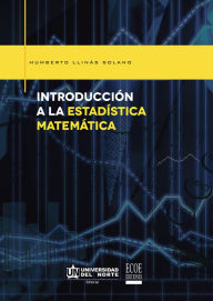 Title: Introducción a la estadística matemática, Author: Humberto Llinás Solano