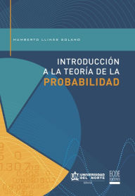 Title: Introducción a la teoría de la probabilidad, Author: Humberto Llinás Solano