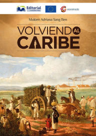 Title: Volviendo al Caribe, Author: Mukien Adriana Sang Ben