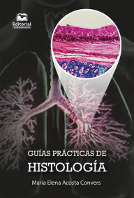 Title: Guías prácticas de histología, Author: María Elena Acosta Convers