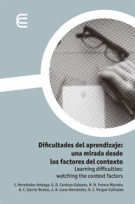 Title: Dificultades del aprendizaje: una mirada desde los factores del contexto, Author: Isabel Hernández