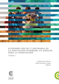 Title: Economía social y solidaria en la educación superior: un espacio para la innovación (Tomo 1), Author: Barbara Altschuler