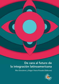 Title: De cara al futuro de la integración latinoamericana, Author: Isabel Clemente