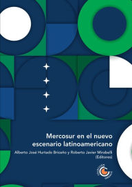 Title: Mercosur en el nuevo escenario latinoamericano, Author: Paula Ruiz Camacho