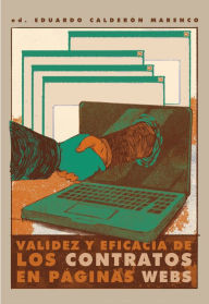Title: Validez y eficacia de los contratos en páginas webs, Author: Eduardo Andrés Calderón Marenco