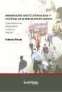 Inmigracion, multiculturalidad y politicas de integracion en Europa. Colombianos en Amsterdam, Londres y Madrid