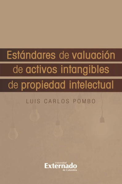 Estándares de Valuación de Activos Intangibles de Propiedad Intelectua