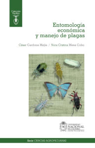 Title: Entomología económica y manejo de plagas, Author: Cesar Mejia