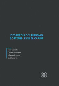 Title: Desarrollo y turismo sostenible en el Caribe, Author: Silvia Mantilla