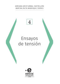 Title: Ensayos de tensión, Author: Adriana Aristizábal Castrillón