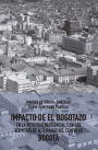 Impacto de El Bogotazo en la actividad residencial y en los servicios de alto rango del centro de Bogotá