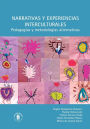 Narrativas y experiencias interculturales: Pedagogías y metodologías alternativas