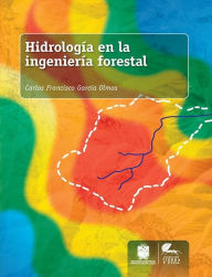 Title: Hidrología en la ingeniería forestal, Author: Carlos Francisco García Olmes