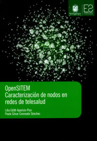 Title: OpenSITEM: Caracterización de nodos en redes de telesalud, Author: Lilia Edith Aparicio Pico