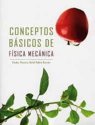 Title: Conceptos Básicos De Física Mecánica, Author: Johan S Sánchez C