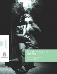Title: Eco de voces sin aliento II, Author: Carlos Araque Osorio