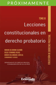 Title: Lecciones constitucionales de derecho probatorio. Tomo III., Author: Ramiro Bejarano Guzmán