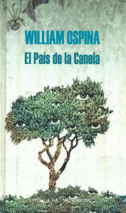 Title: El país de la canela, Author: William Ospina