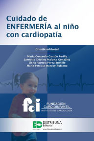 Title: Cuidado de enfermería al niño con cardiopatía, Author: Maria Consuela Garzón