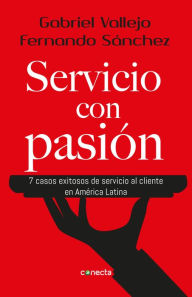 Title: Servicio con pasión, Author: Gabriel Vallejo López