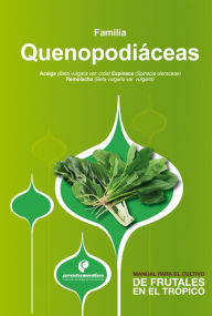 Title: Manual para el cultivo de hortalizas. Familia Quenopodiáceas, Author: Hernán Pinzón Ramírez