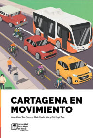 Title: Cartagena en movimiento, Author: Daniel Toro González