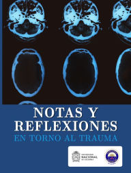 Title: Notas y reflexiones en torno al trauma, Author: Jose Ricardo Navarro Vargas