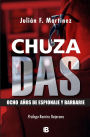 ChuzaDAS: Ocho añes de espionaje y barbarie