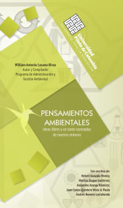 Title: Pensamientos ambientales: Ideas libres y no tanto razonadas de nuestro entorno, Author: William Antonio Lozano-Rivas