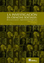 La Investigacion en Ciencias Sociales: Discusiones Epistemologicas