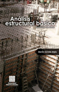 Title: Análisis estructural básico: Apuntes de clase, Author: Martín Estrada Mejía