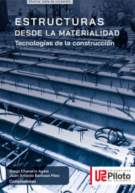 Title: Estructuras desde la materialidad: Tecnologías de la construcción, Author: Diego Chavarro Ayala