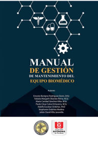 Title: Manual de gestión de mantenimiento del equipo biomédico, Author: Benigno Rodríguez