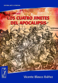 Title: Los cuatro jinetes del Apocalipsis, Author: Vicente Blasco Ibáñez